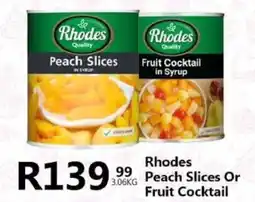 Take 'n Pay Rhodes Peach Slices Or Fruit Cocktail offer