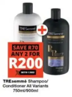 Checkers TRESemmé Shampoo/ Conditioner All Variants offer