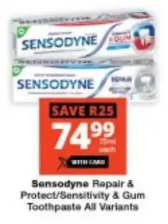 Checkers Sensodyne Repair & Protect/ Sensitivity & Gum Toothpaste All Variants offer