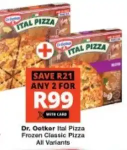 Checkers Dr. Oetker Ital Pizza Frozen Classic Pizza All Variants offer