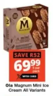 Checkers Ola Magnum Mini Ice Cream All Variants offer