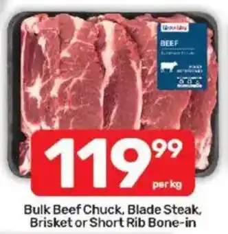 Bulk Beef Chuck, Blade Steak, Brisket or Short Rib Bone-in
