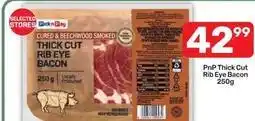 Pick n Pay Thick cut rib eye bacon offer