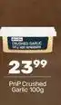 Pick n Pay Crushed garlic offer