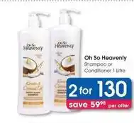 Clicks Oh so heavenly - shampoo or conditioner offer
