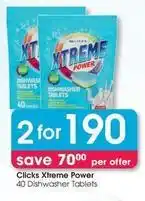 Clicks Clicks - xtreme power dishwasher tablets offer