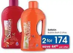 Clicks Satiskin - bubble bath offer