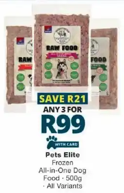 Checkers Pets Elite Frozen All-in-One Dog Food offer