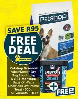 Checkers Petshop Science Adult/ Senior Dry Dog Food offer