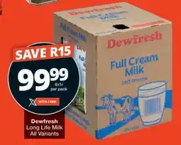 Checkers Dewfresh Long Life Milk All Variants offer