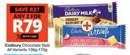 Checkers CADBURY CHOCOLATE SLAB offer