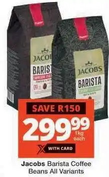 Checkers Jacobs Barista Coffee Beans All Variants offer