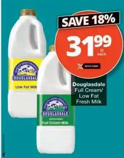 Checkers Douglasdale Full Cream/Low Fat Fresh Milk offer