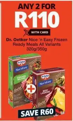 Checkers Dr. Oetker Nice 'n Easy Frozen Ready Meals offer