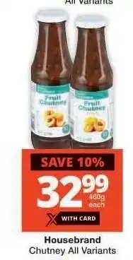 Checkers Housebrand Chutney All Variants offer