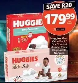 Checkers Huggies Gold Value Pack/Dry Comfort Jumbo Pack Disposable Nappies offer