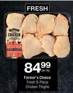 Checkers Farmer's Choice Fresh 8-Piece Chicken Thighs offer