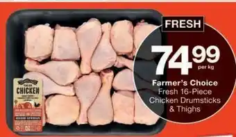Checkers Farmer's Choice Fresh 16-Piece Chicken Drumsticks & Thighs offer
