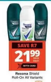 Checkers Rexona Shield Roll-On All Variants offer