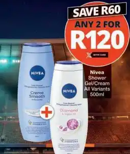 Checkers Nivea Shower Gel/Cream offer