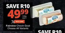 Checkers Fairview Chevin Goat Cheese All Variants offer