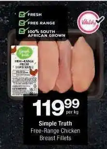 Checkers Simple Truth Free-Range Chicken Breast Fillets offer