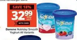 Checkers Danone Nutriday Smooth Yoghurt All Variants offer