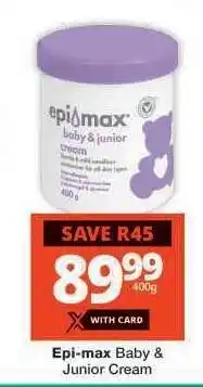 Checkers EPI-MAX BABY & JUNIOR CREAM offer