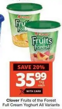 Checkers Clover Fruits of the Forest Full Cream Yoghurt All Variants offer