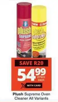 Checkers Plush Supreme Oven Cleaner All Variants offer