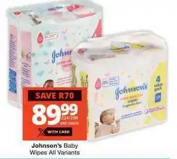 Checkers JOHNSON'S Baby Wipes (All variants) offer
