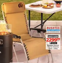 Checkers Bushtec Meerkat Gravity Camping Chair offer