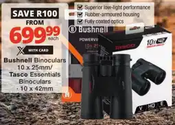 Checkers Bushnell Binoculars/ Tasco Essentials Binoculars offer