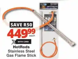 Checkers HotRods Stainless Steel Gas Flame Stick offer