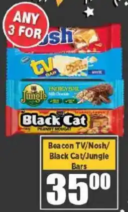 Big Save Beacon TV/ Nosh/ Black Cat/ Jungle Bars offer