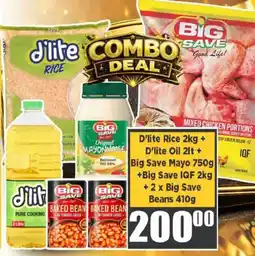 Big Save D'lite Rice, D'lite Oil, Big Save Mayo, Big Save IQF and Big Save Beans offer