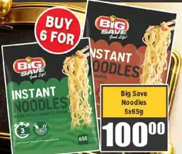 Big Save Big Save Noodles offer