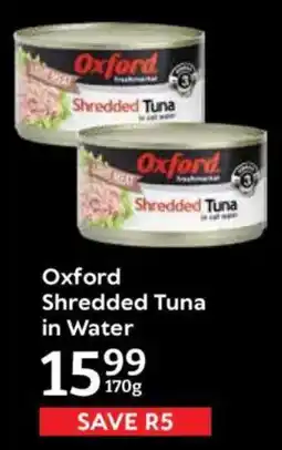 Oxford Freshmarket Oxford Shredded Tuna in Water offer