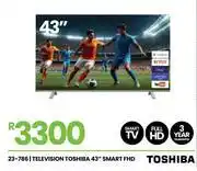 Fair Price Toshiba 43 Smart FHD Television 23-786 offer
