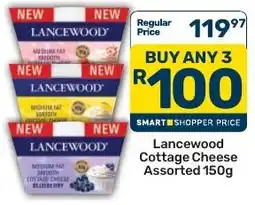 Pick n Pay Lancewood Cottage Cheese Assorted offer