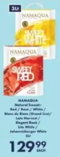 President Hyper Namaqua Natural Sweet Red/ Rose/ White offer