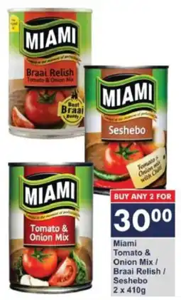President Hyper Miami Tomato & Onion Mix/ Braai Relish/ Seshebo offer