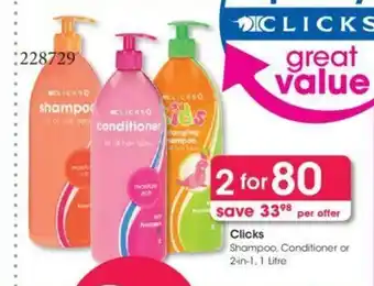 Clicks Clicks Shampoo Conditioner or 2-in-1 1 Litre offer
