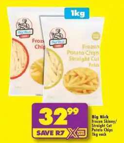 Shoprite Big Nick Frozen Skinny/Straight Cut Potato Chips offer
