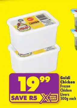 Shoprite Goldi Chicken Frozen Chicken Livers 500g each offer