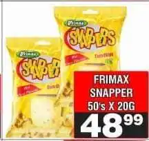 Advance Cash n Carry FRIMAX SNAPPER offer