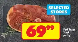 Shoprite PORK TEXAN STEAK per kg offer