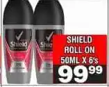 Advance Cash n Carry SHIELD ROLL ON 50ML X 6's offer