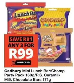 Checkers Cadbury Mini Lunch Bar/ Chomp Party Pack/ P.S. Caramilk Milk Chocolate Bars offer