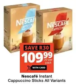 Checkers Nescafé Instant Cappuccino Sticks All Variants offer